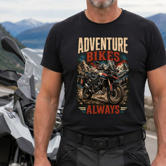 Adventure Bikes Always T-Shirt