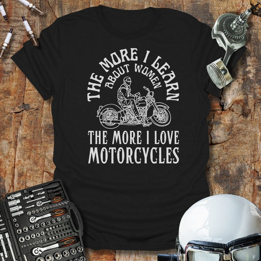 The More I Learn T-Shirt