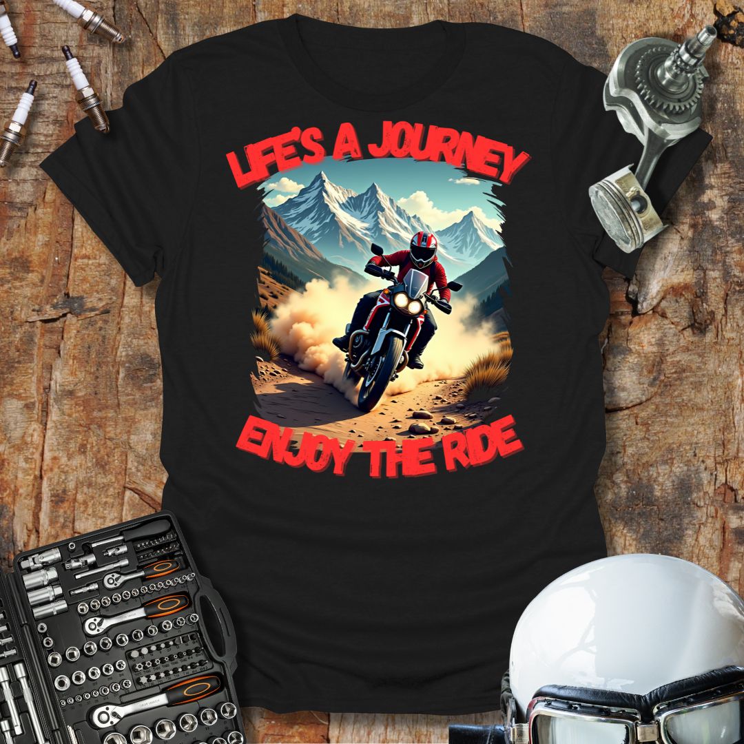 Life Is A Journey T-Shirt