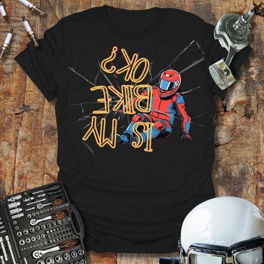 Is My Bike Okay? T-Shirt