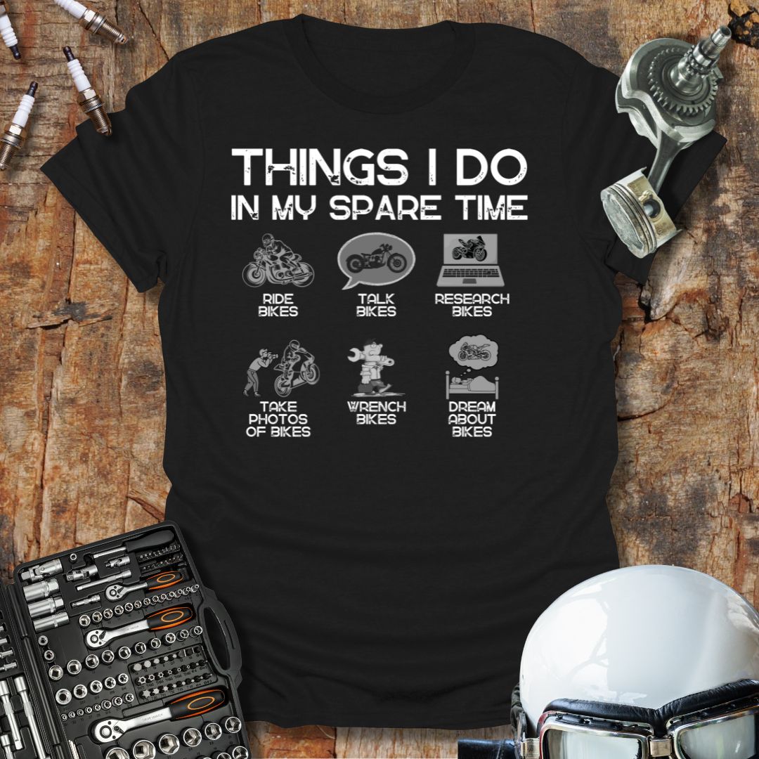 Things I Do In My Spare Time T-Shirt