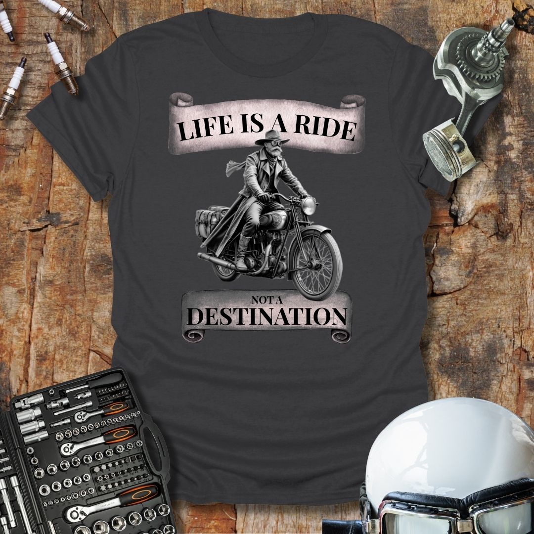 Life is a Ride T-Shirt