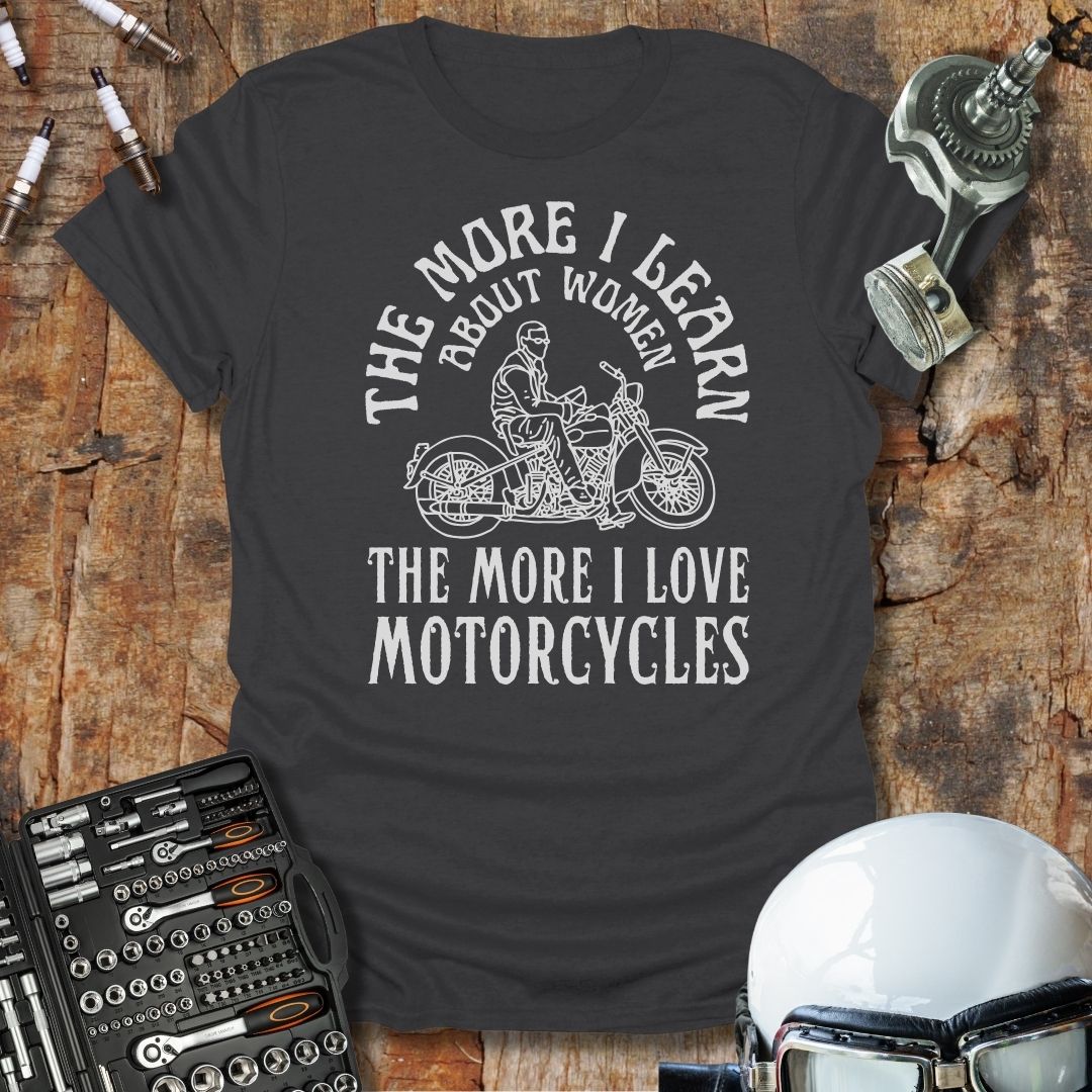 The More I Learn T-Shirt