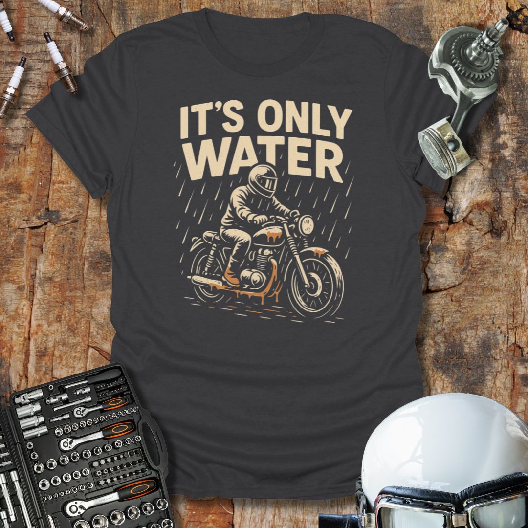 It's Only Water T-Shirt