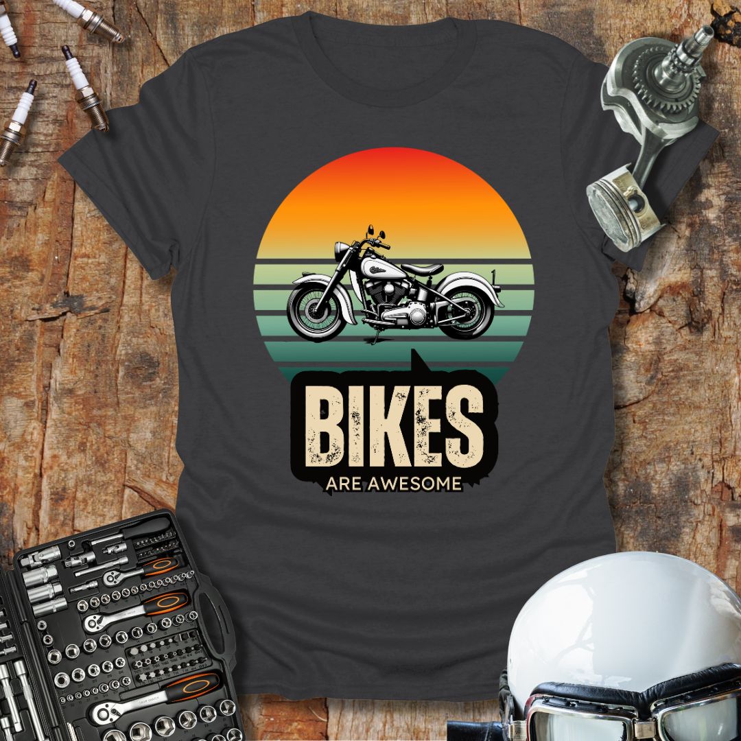 Bikes Are Awesome T-Shirt