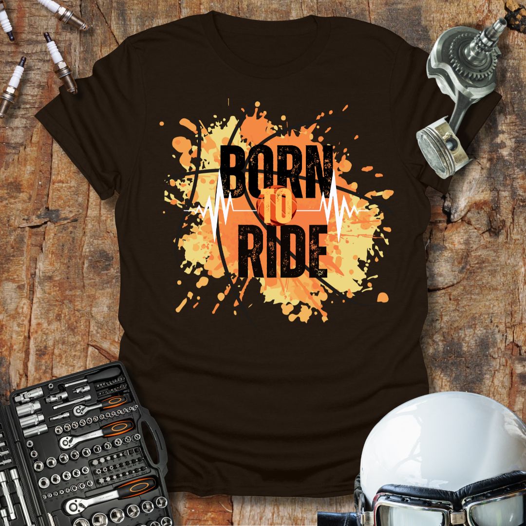 Born To Ride T-Shirt
