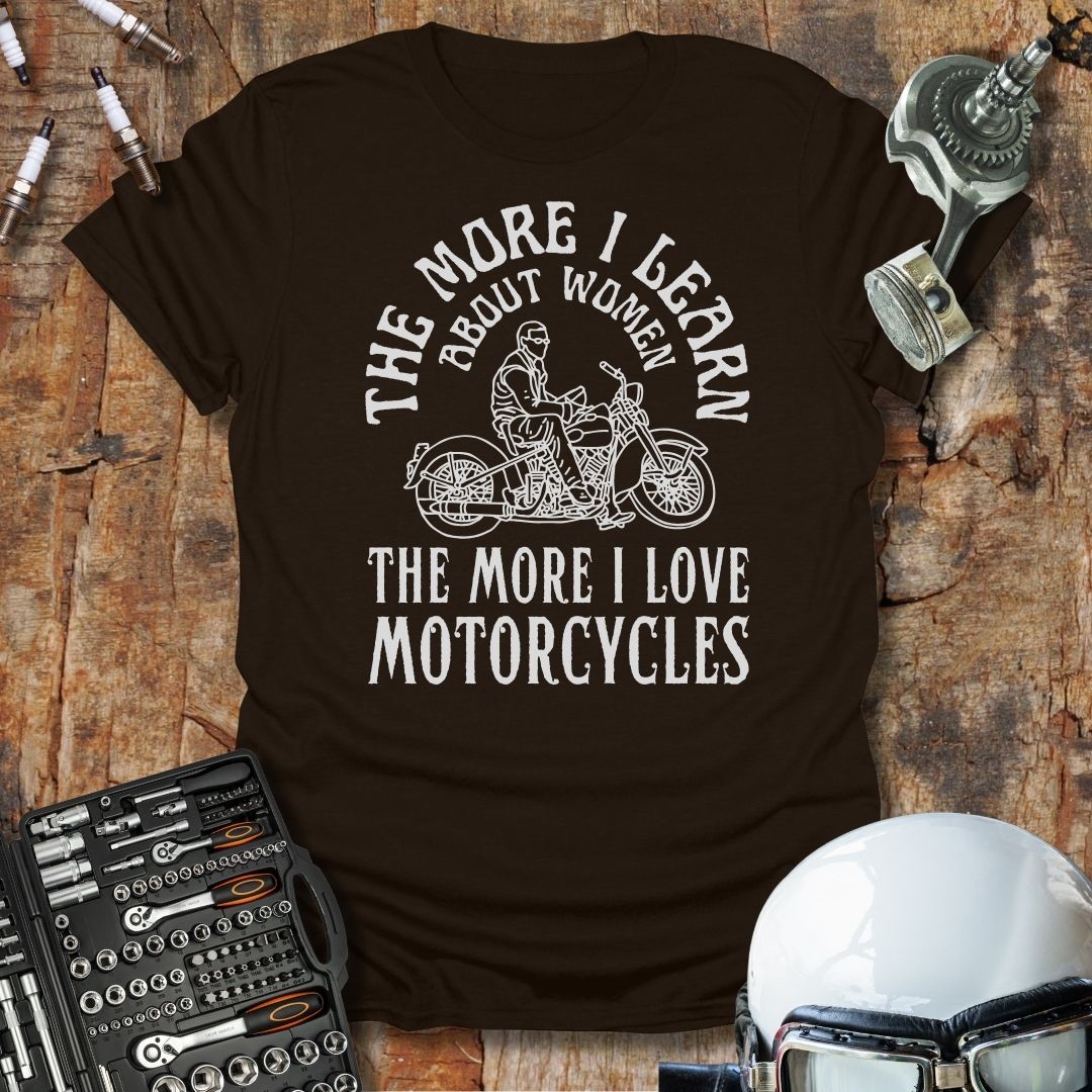 The More I Learn T-Shirt