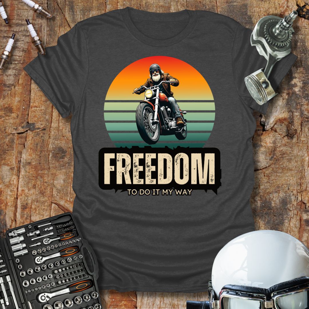 Freedom To Do It T-Shirt