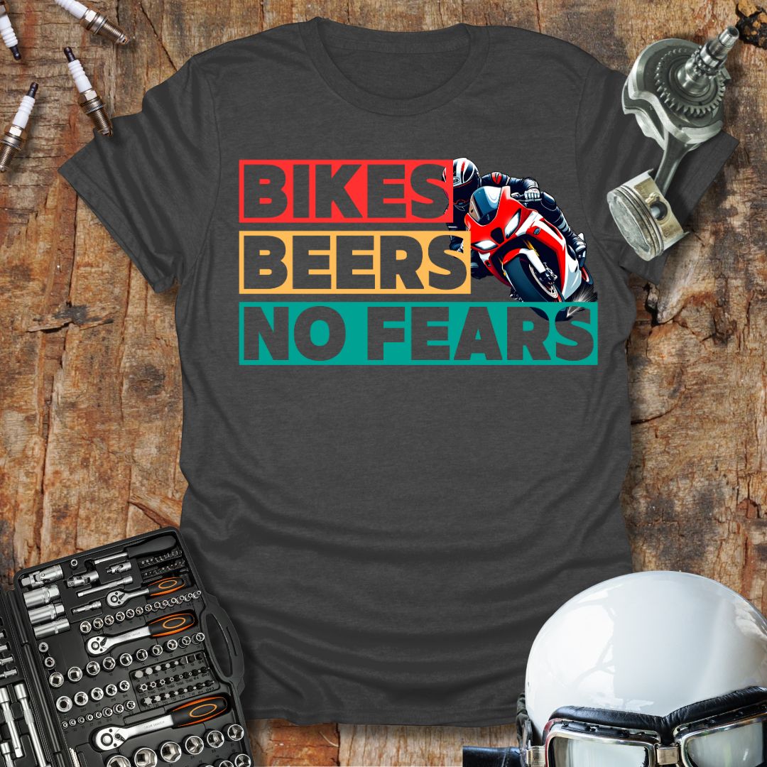 Bikes Beers No Fears T-Shirt