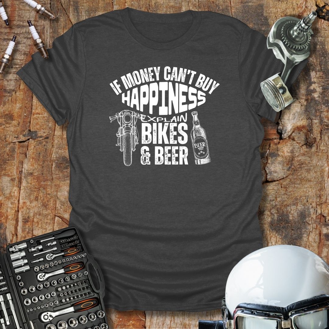 If Money Can't Buy Happiness T-Shirt