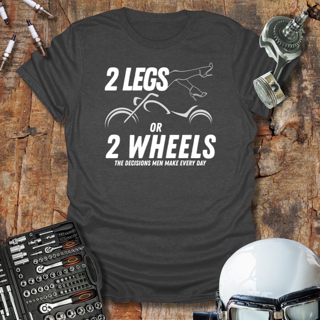 2 Legs T-Shirt