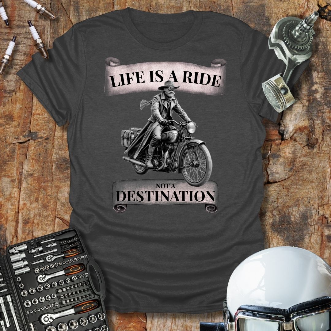 Life is a Ride T-Shirt