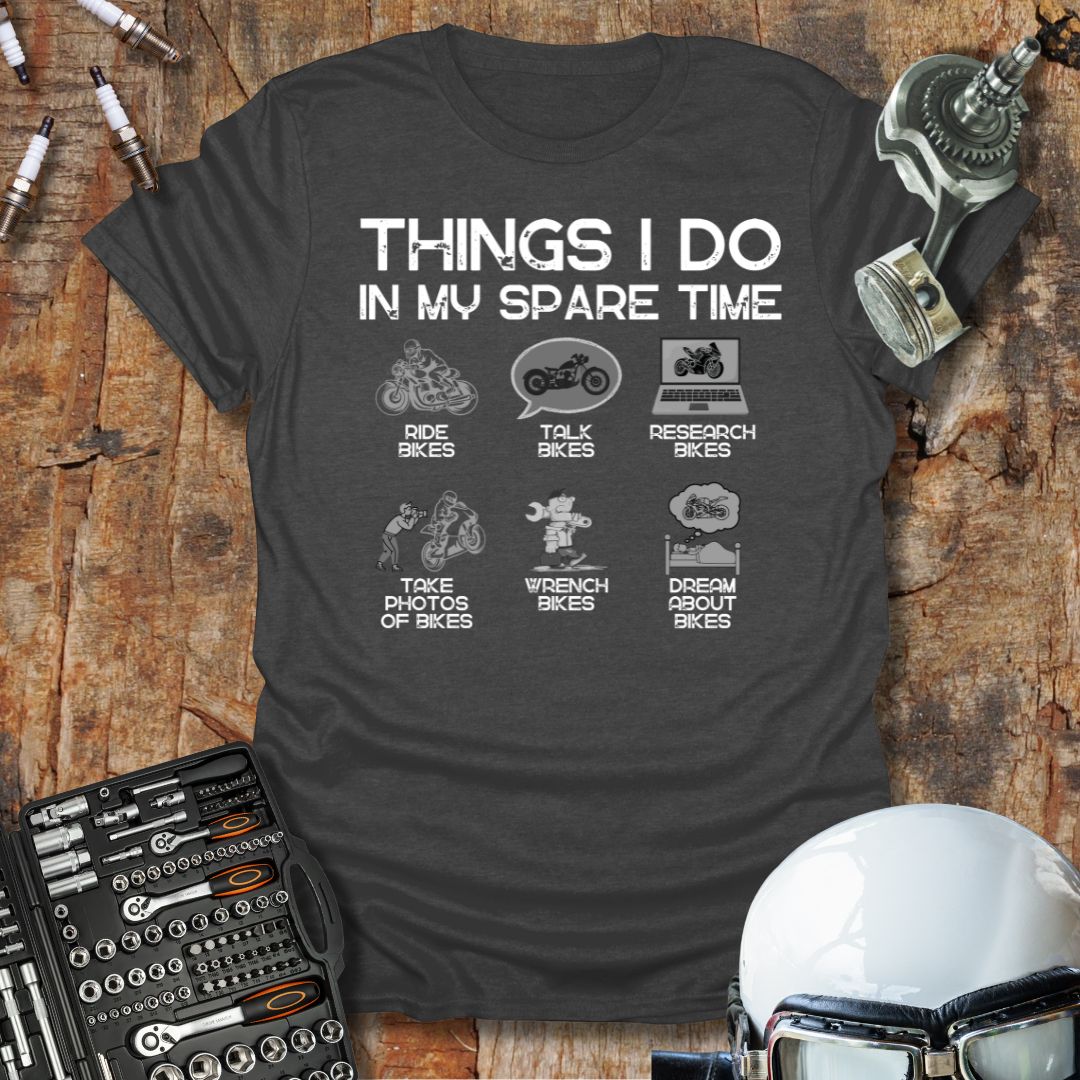 Things I Do In My Spare Time T-Shirt
