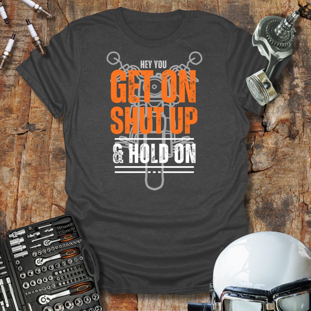 Hold On T-Shirt