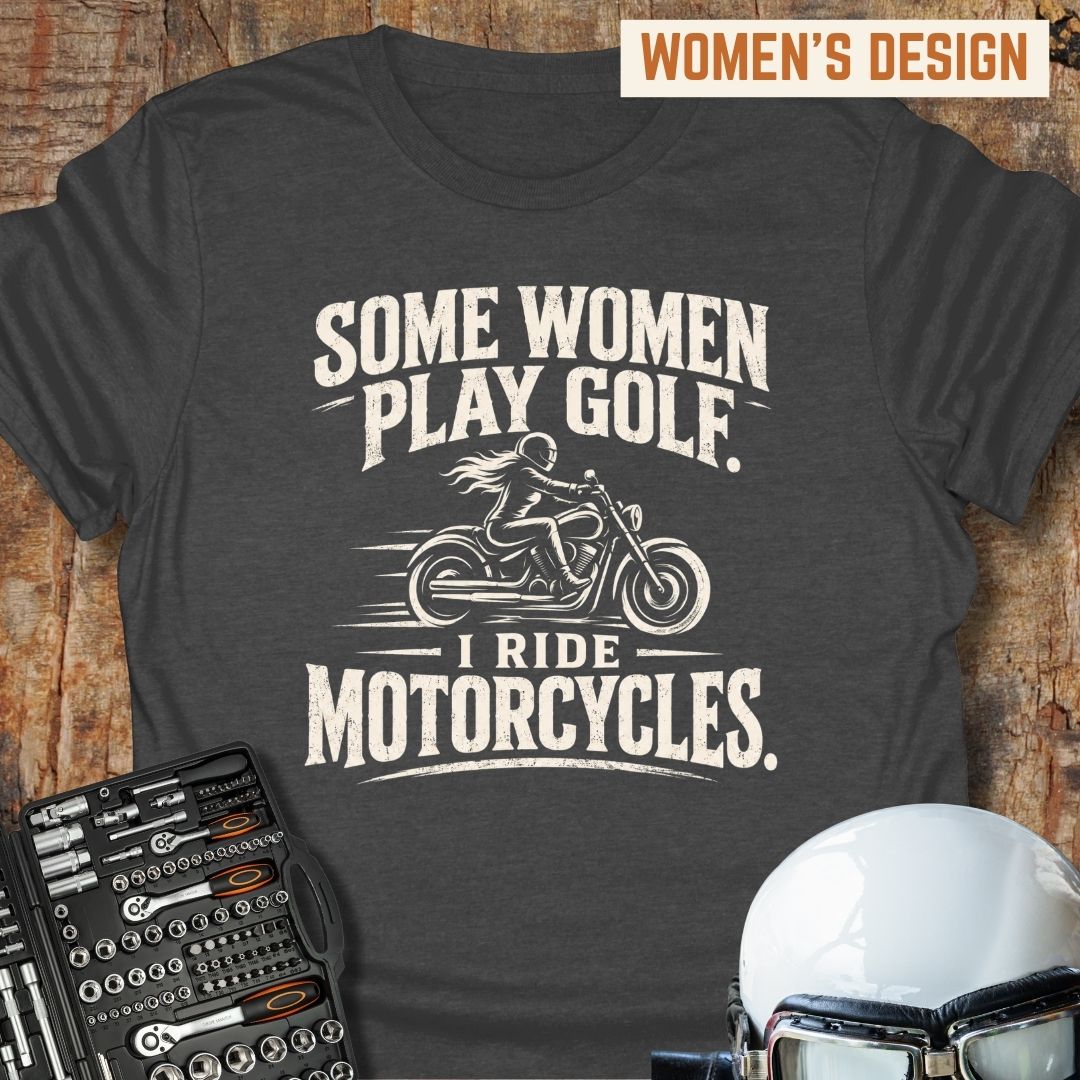 Some Women Play Golf T-Shirt