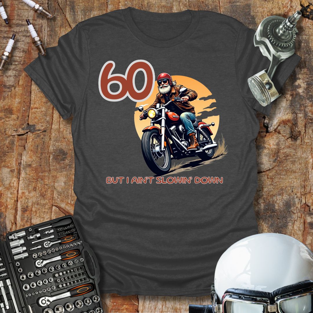 60 Today T-Shirt