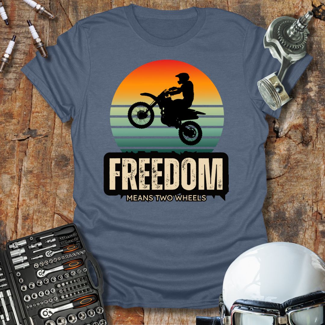 Freedom Means 2 Wheels T-Shirt