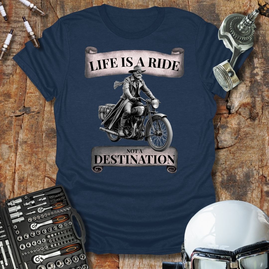 Life is a Ride T-Shirt