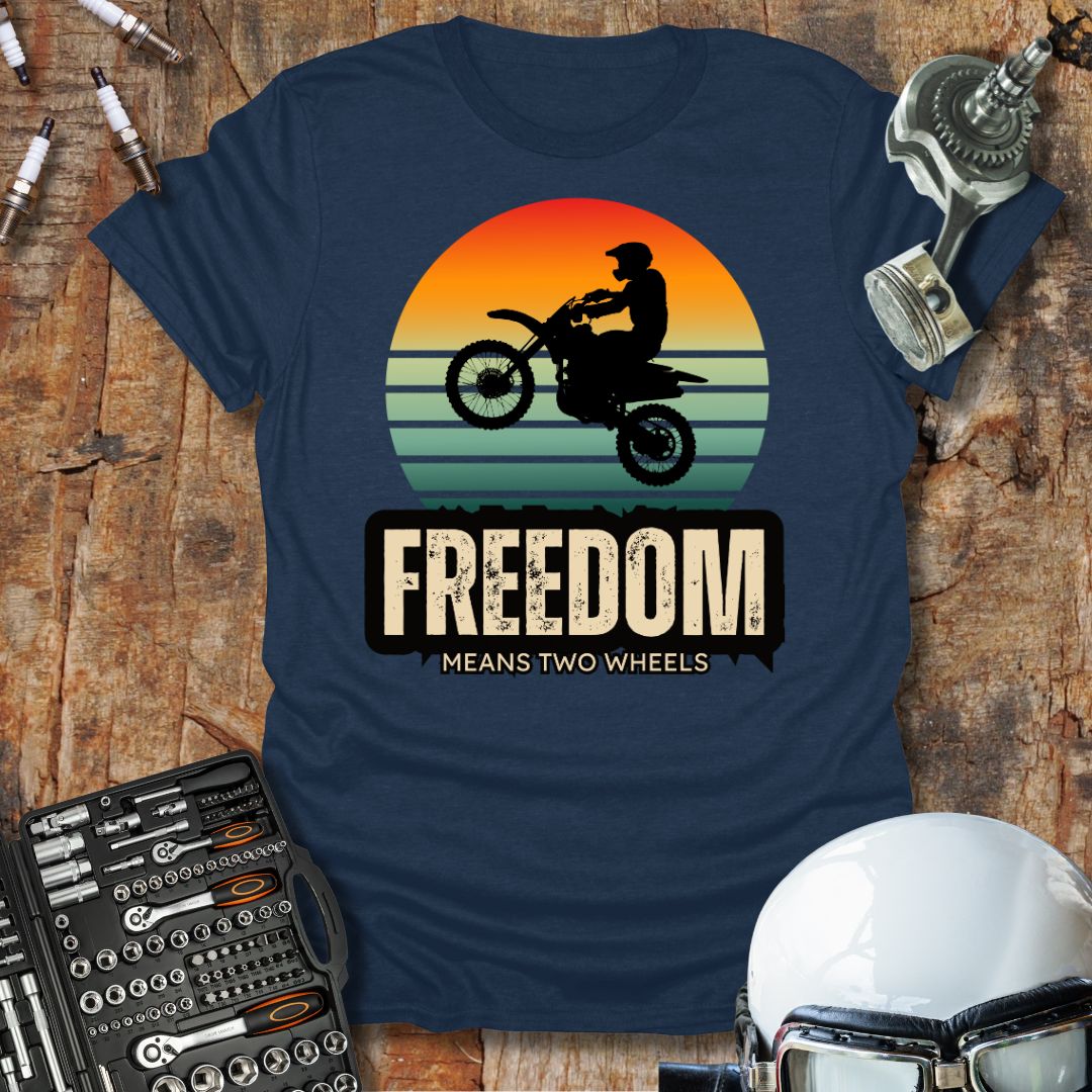 Freedom Means 2 Wheels T-Shirt