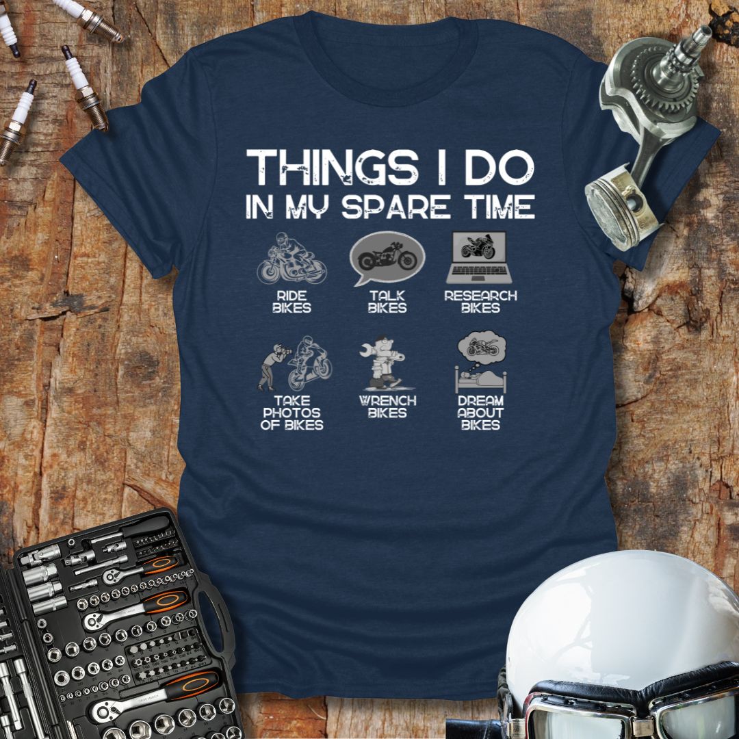 Things I Do In My Spare Time T-Shirt