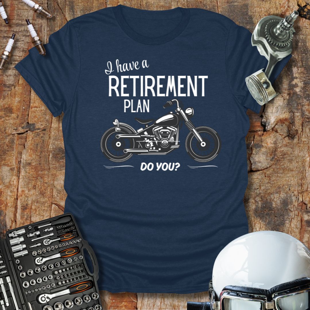 Retirement Plan T-Shirt