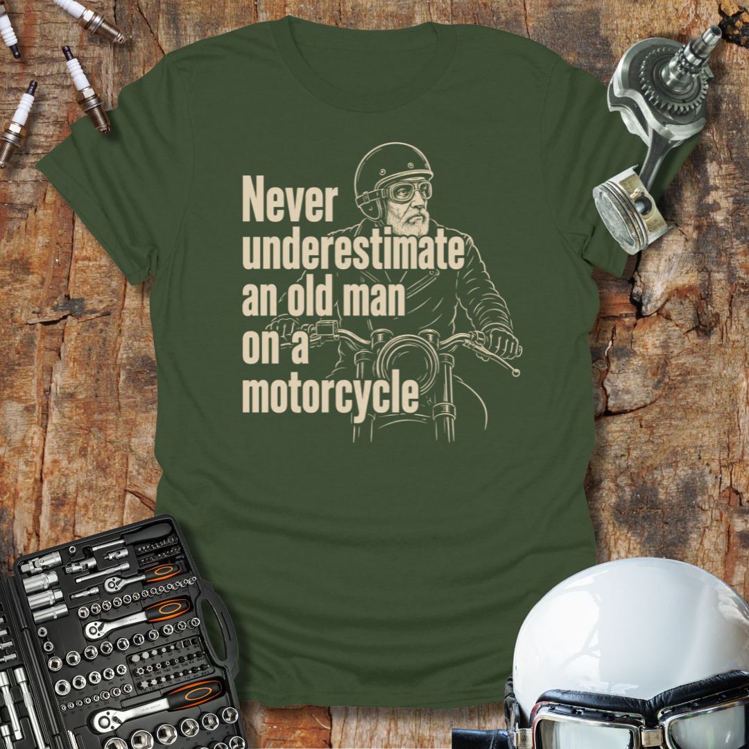 Never Underestimate T-Shirt