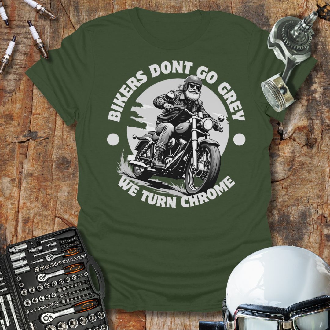 Bikers Don't Go Grey T-Shirt