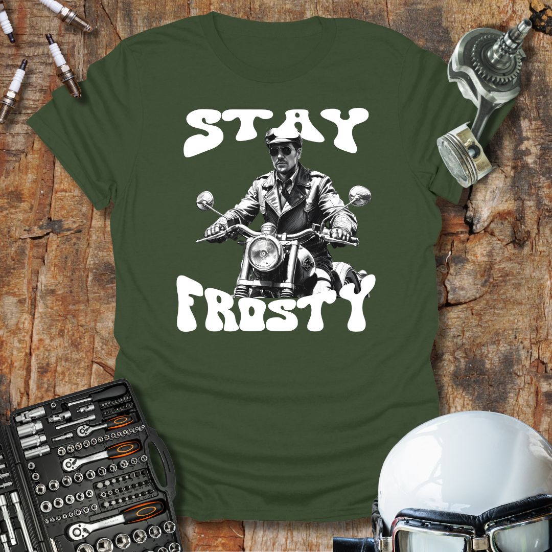 Stay Frosty T-Shirt