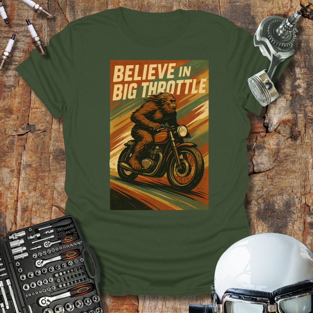 Believe in Big Throttle 2 T-Shirt