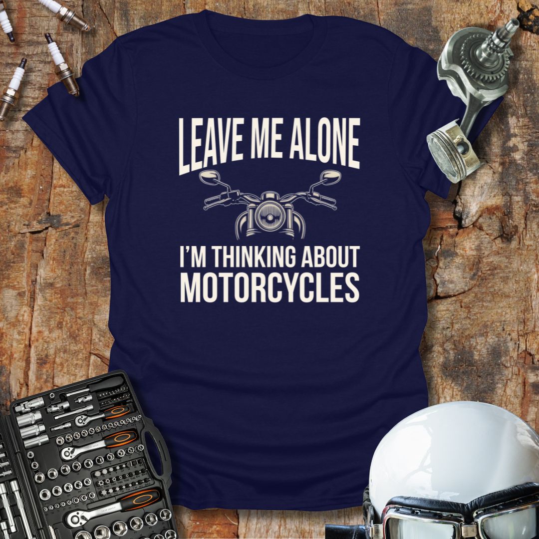Thinking About Motorcycles T-Shirt