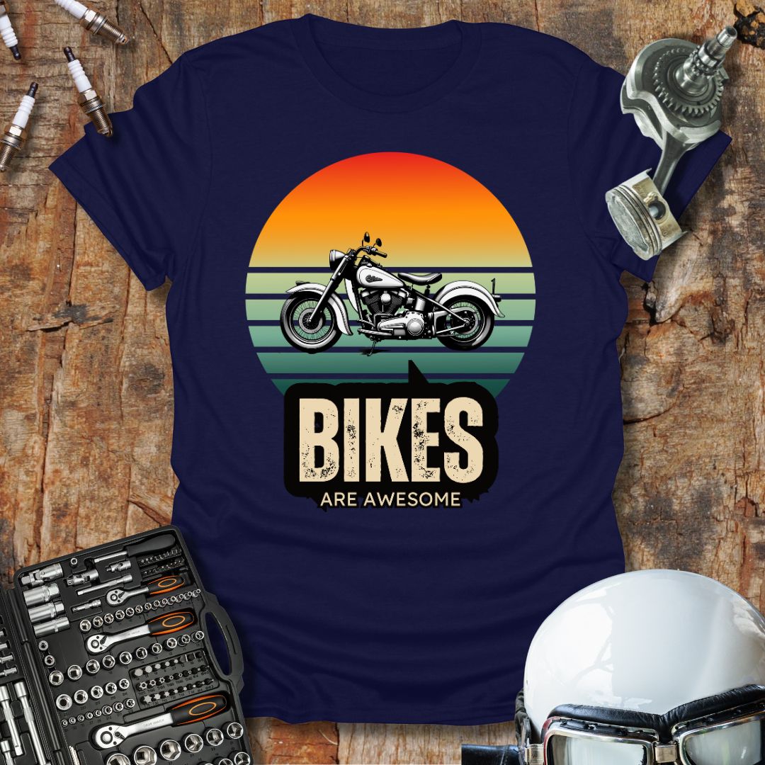 Bikes Are Awesome T-Shirt
