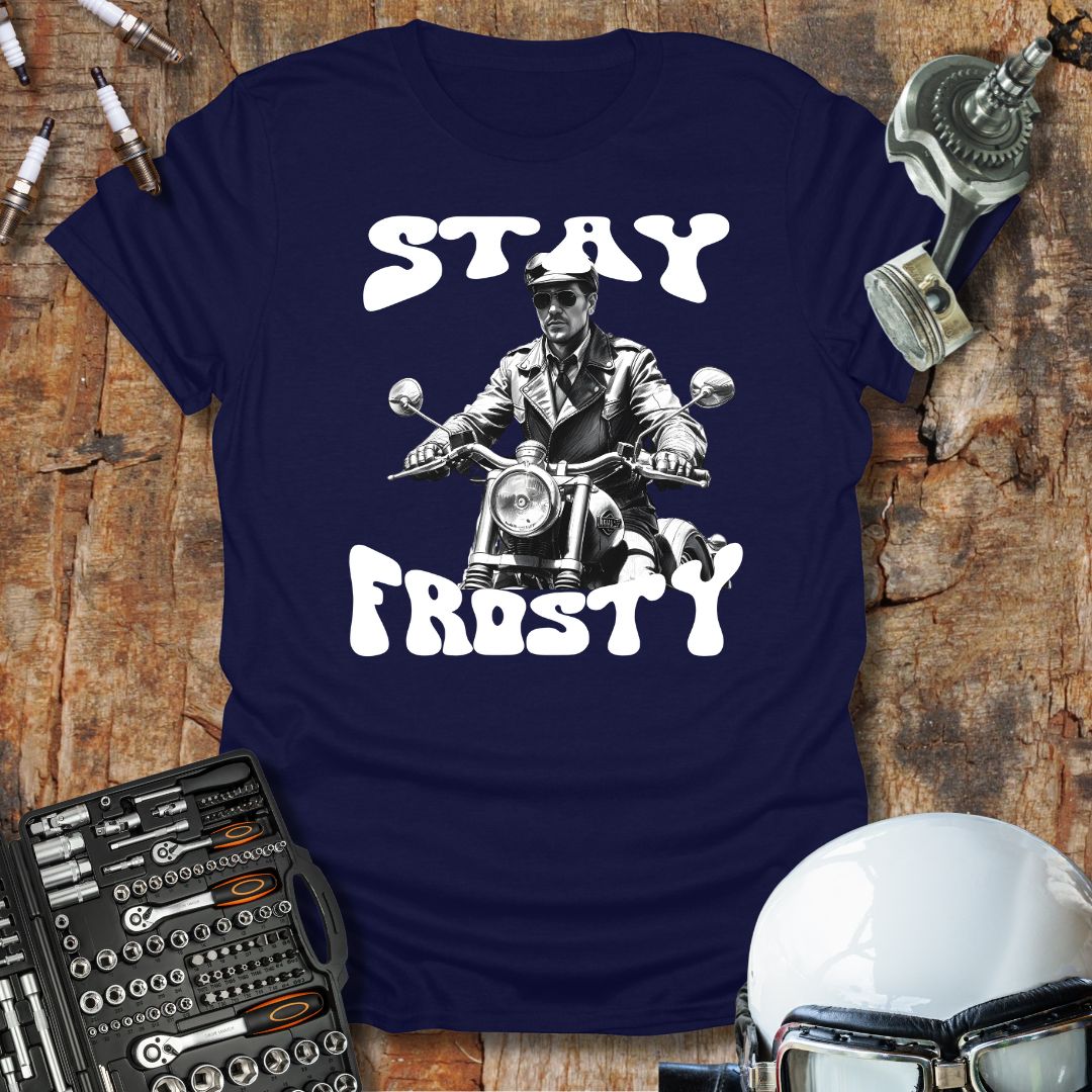 Stay Frosty T-Shirt
