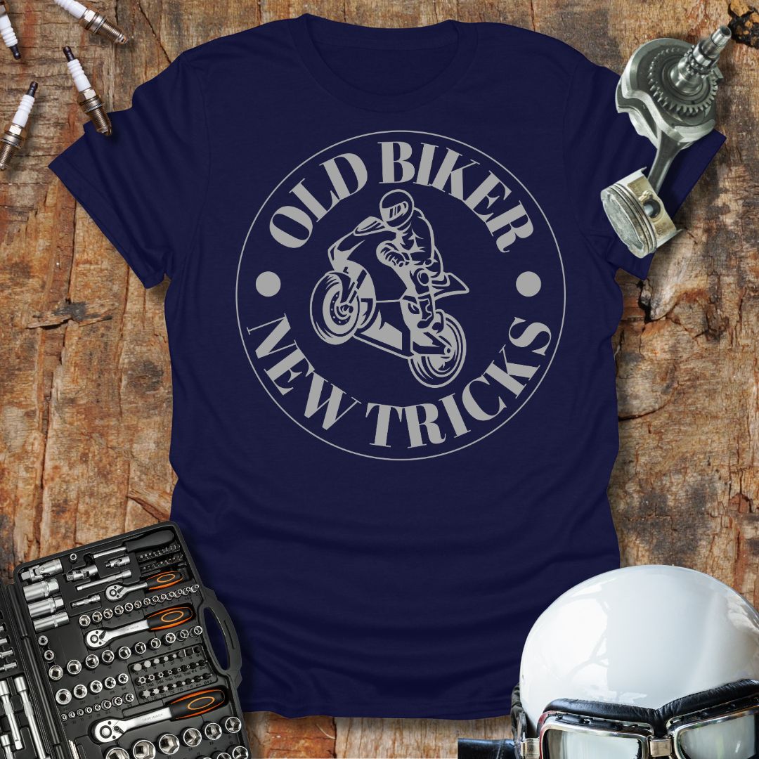 Old Biker New Tricks T-Shirt