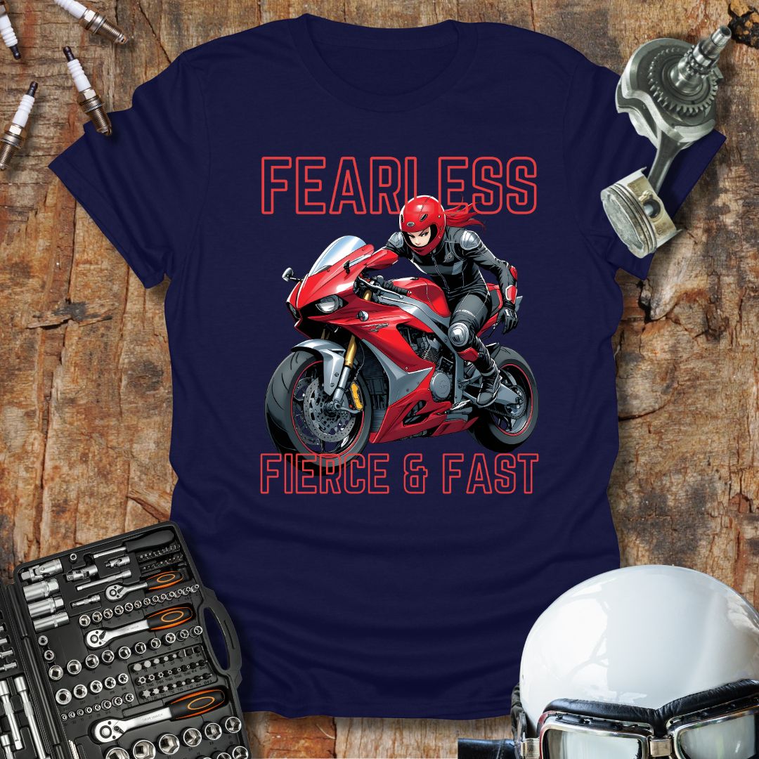 Fearless, Fierce & Fast T-Shirt