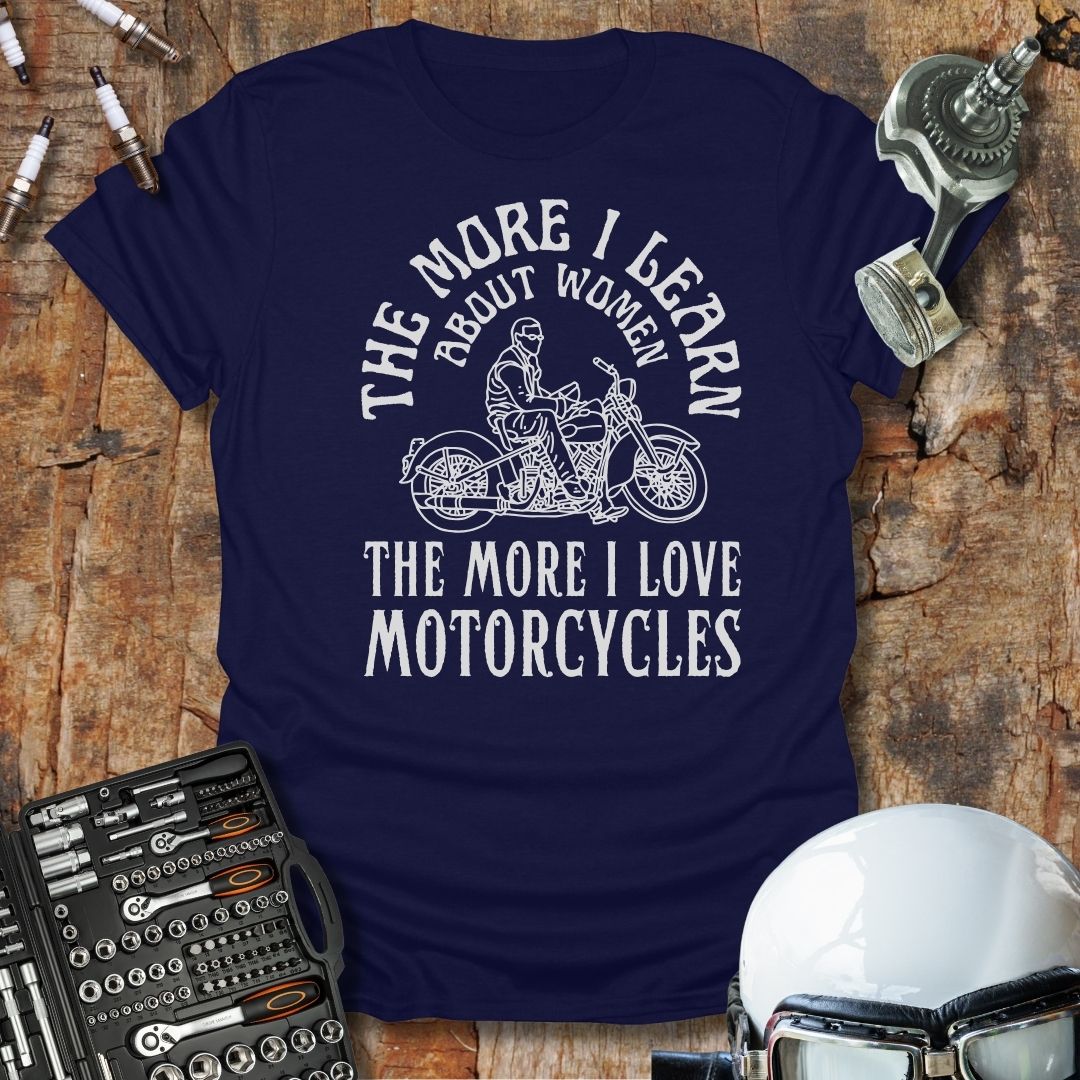 The More I Learn T-Shirt