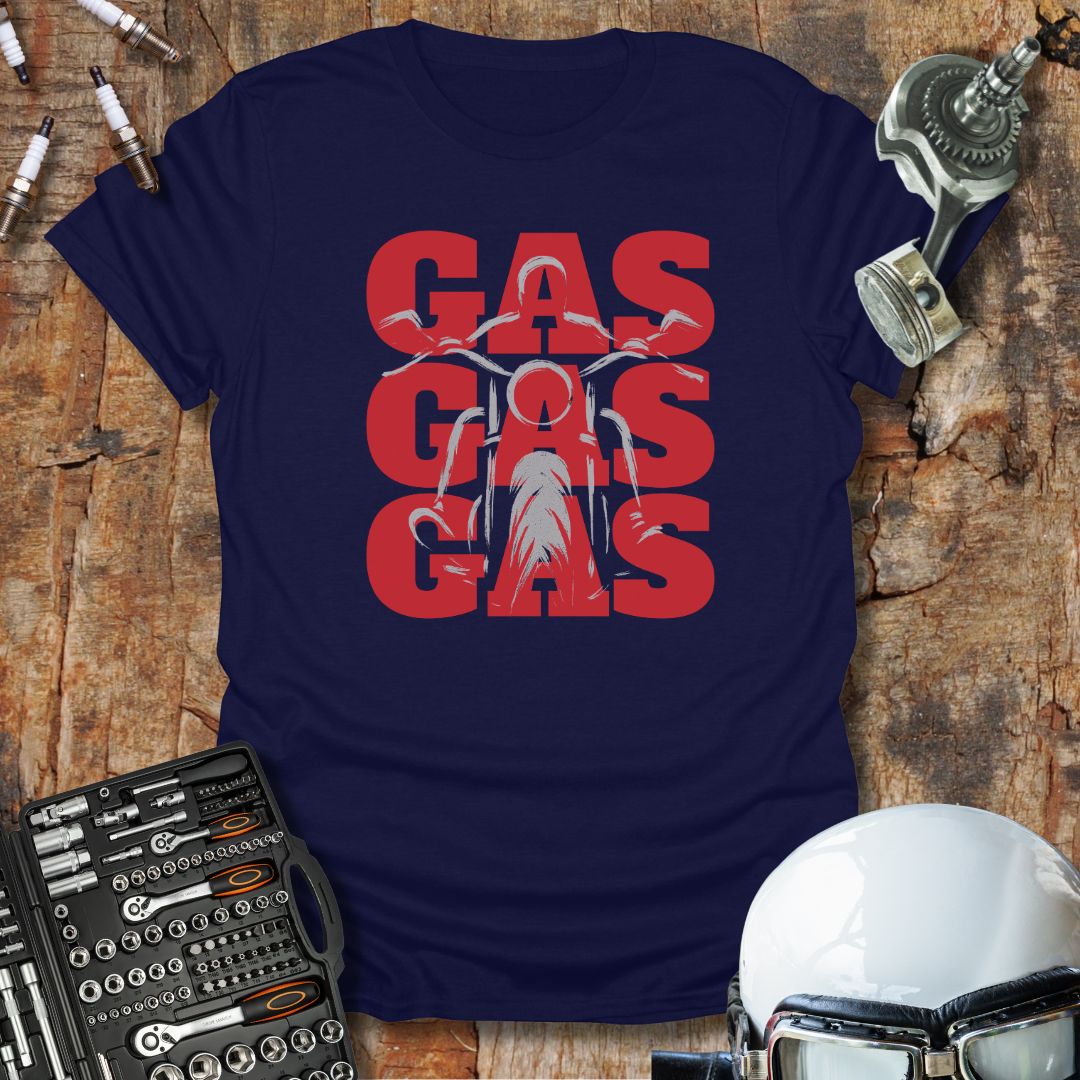 Gas Gas Gas T-Shirt