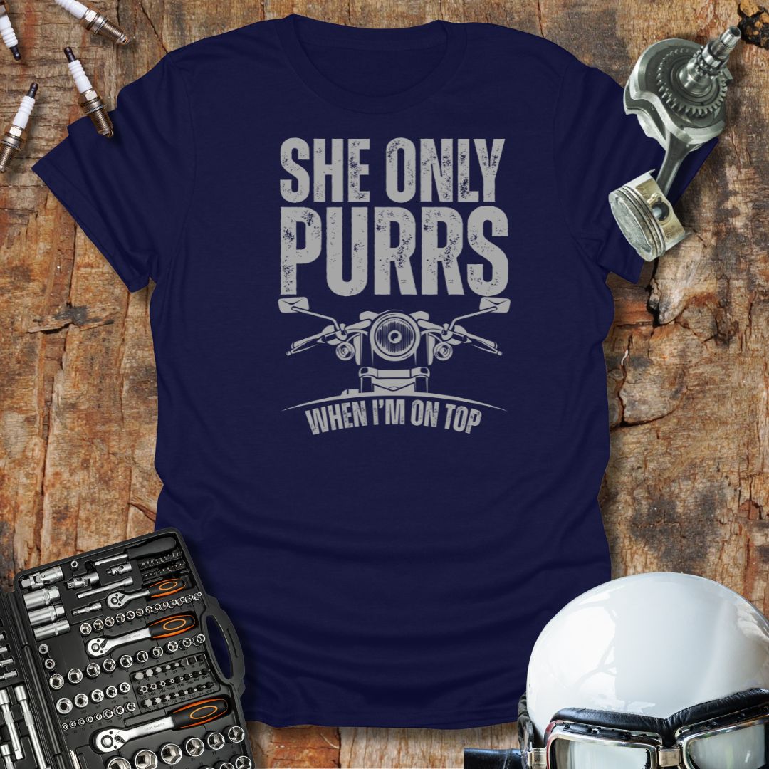She Only Purrs T-Shirt