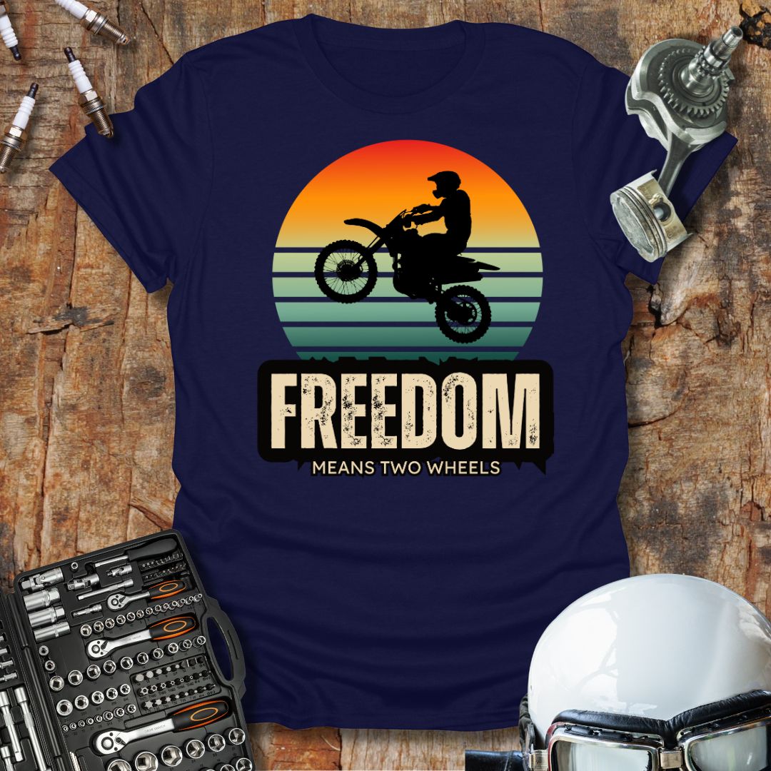 Freedom Means 2 Wheels T-Shirt