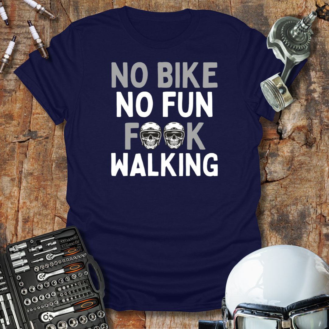No Bike No Fun T-Shirt