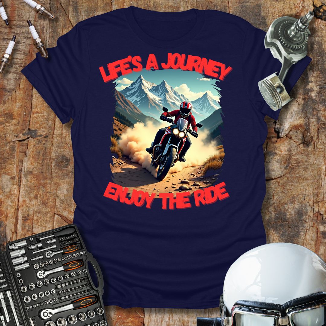 Life Is A Journey T-Shirt