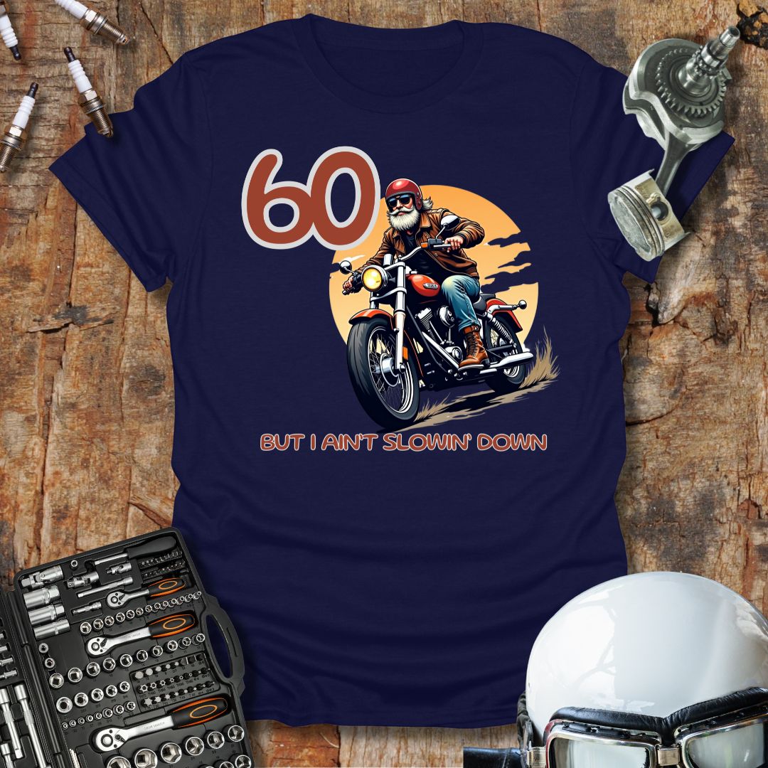 60 Today T-Shirt