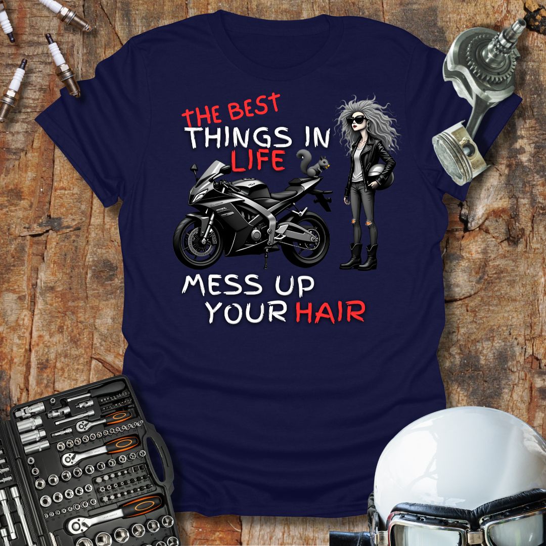 The Best Things In Life T-Shirt