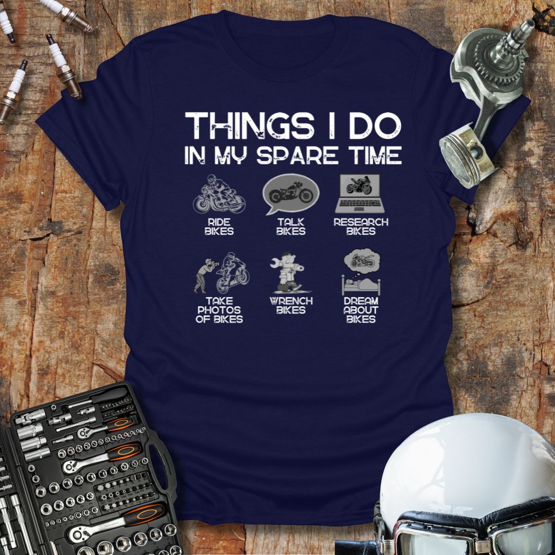 Things I Do In My Spare Time T-Shirt