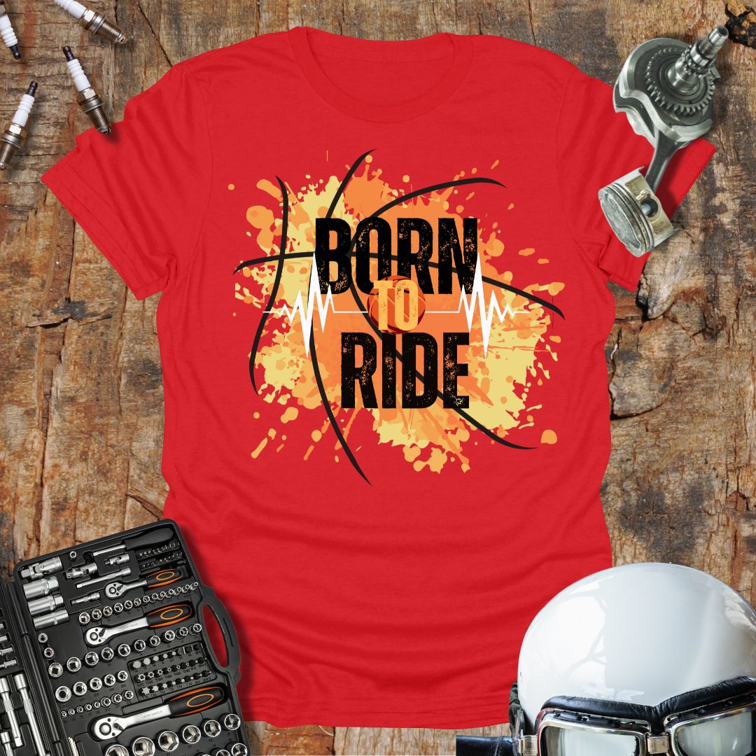 Born To Ride T-Shirt