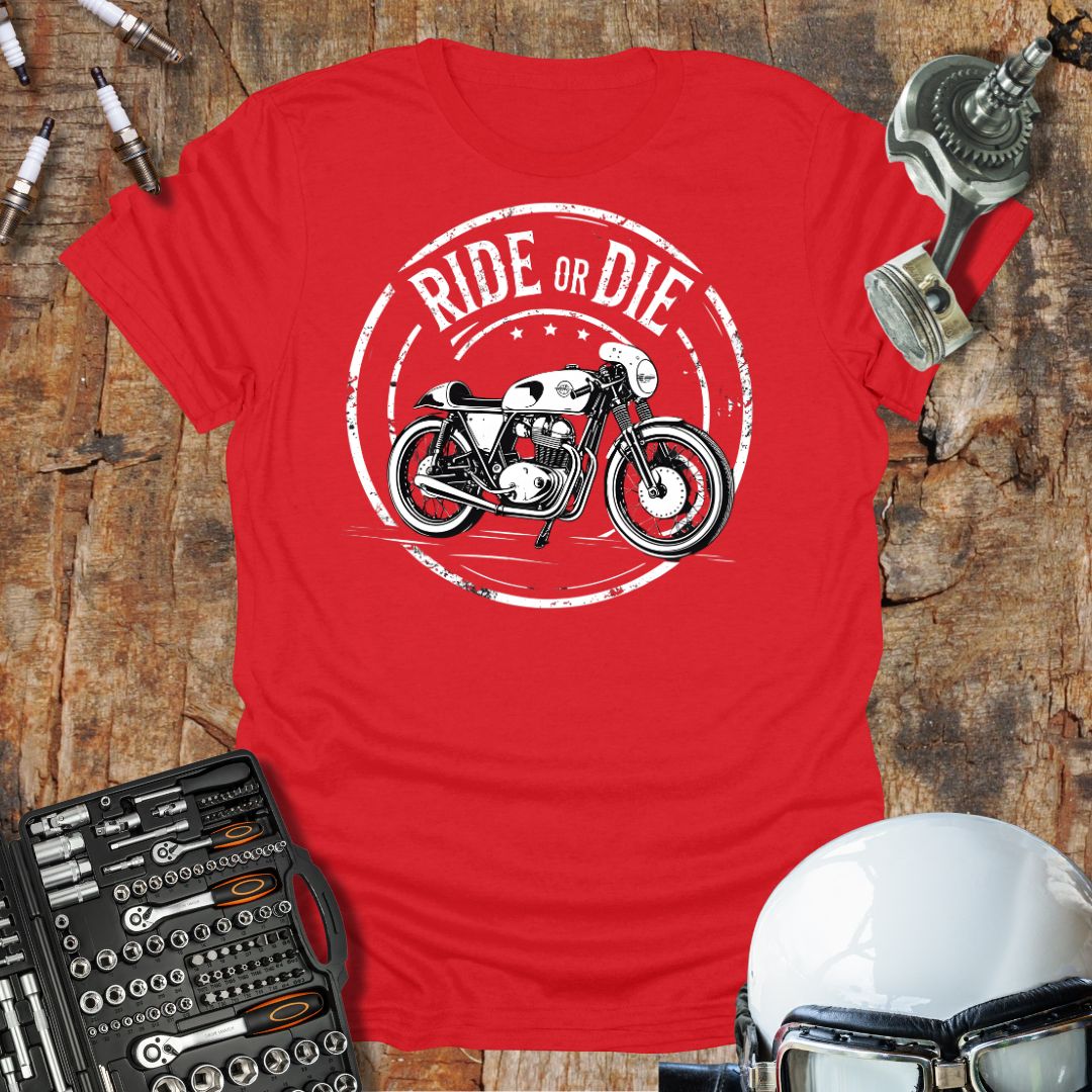 Ride or Die T-Shirt