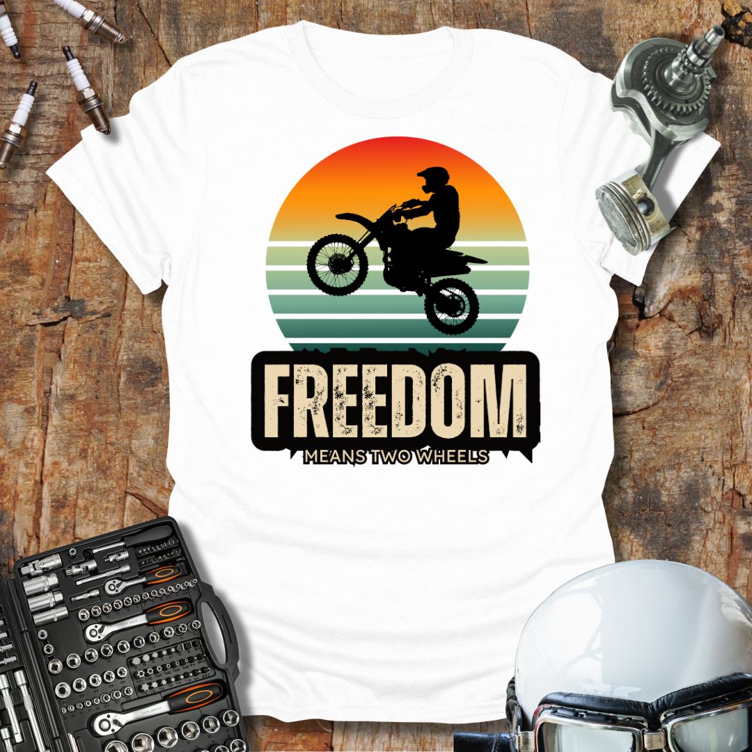 Freedom Means 2 Wheels T-Shirt