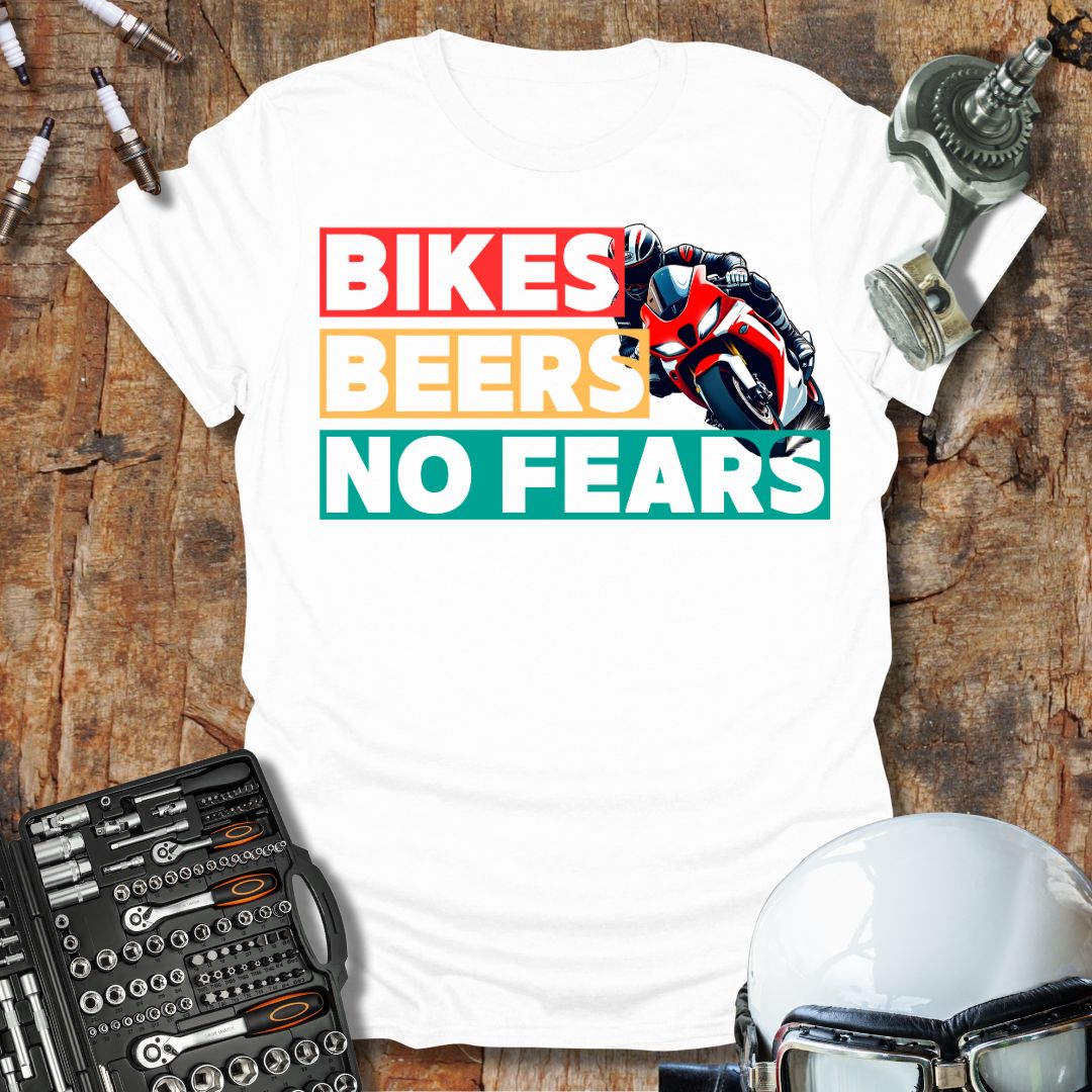 Bikes Beers No Fears T-Shirt