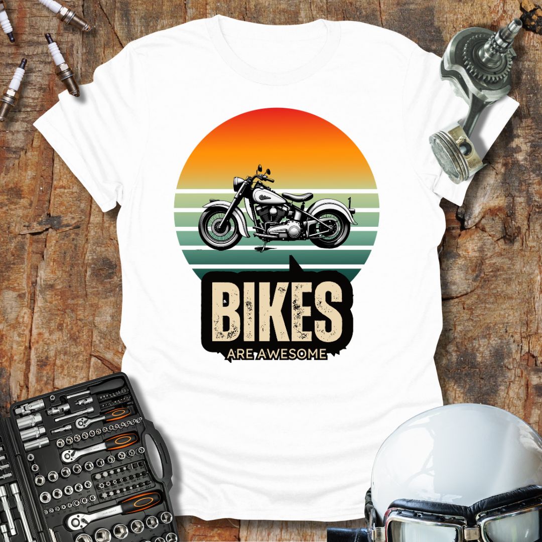 Bikes Are Awesome T-Shirt