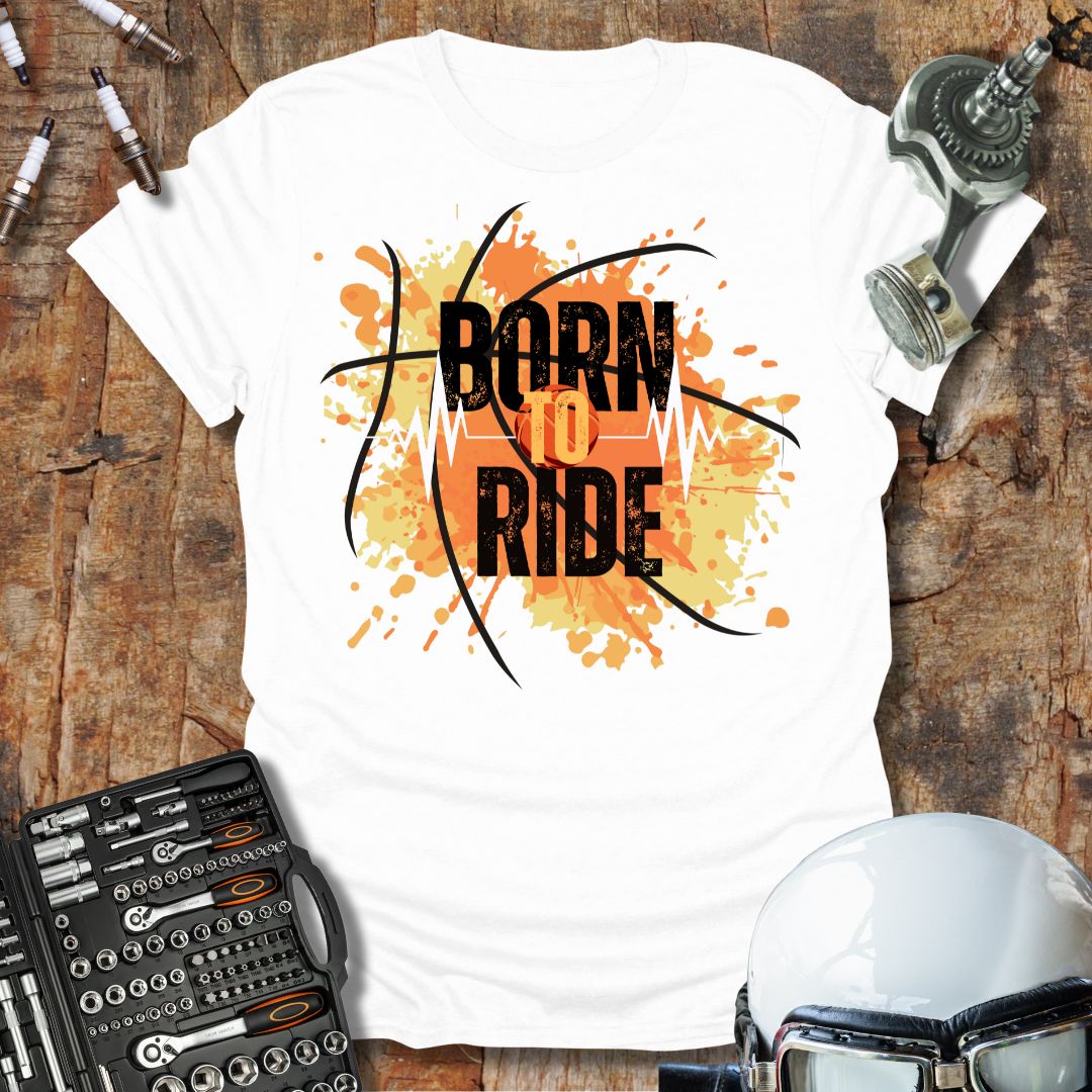Born To Ride T-Shirt
