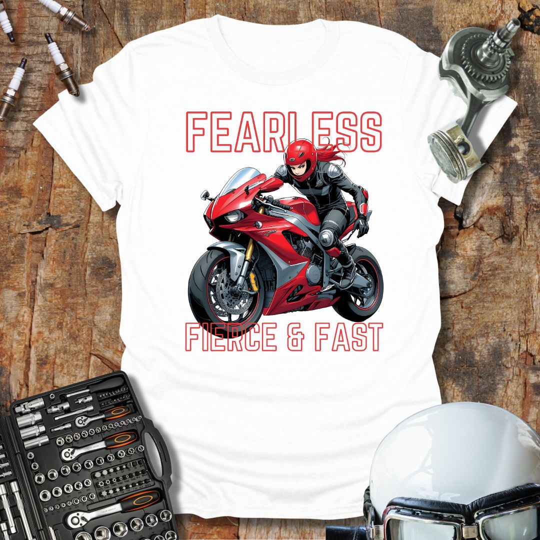 Fearless, Fierce & Fast T-Shirt